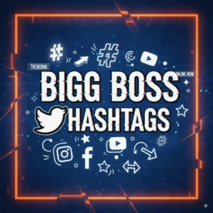 Bigg Boss Hashtags (Hindi TV series)